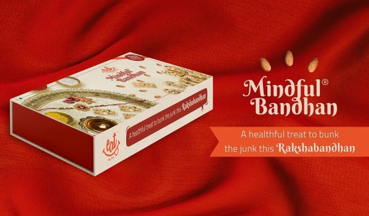 Healthy Raksha Bandhan Gifting - Bestow Health And Happiness!